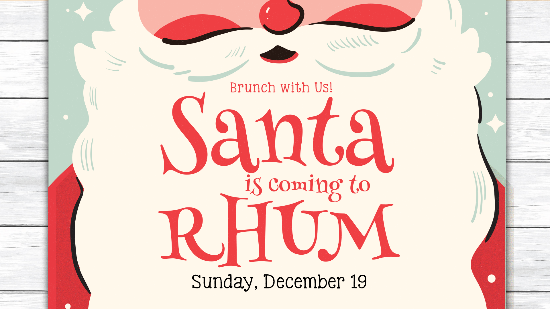 Santa Brunch at RHUM! Reservations required. Call 631-569-5944