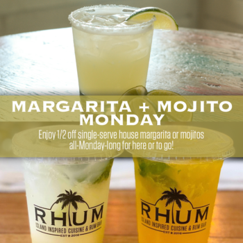 Margarita and Mojito Monday at RHUM